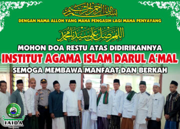 Mohon Do’a Restu Atas Didirikanya Institut Agama Islam Darul A’mal Lampung (IAIDA Lampung)